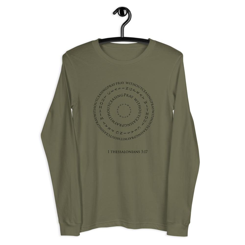 1 Thessalonians 5:17 Pray Unisex Long Sleeve Tee military green