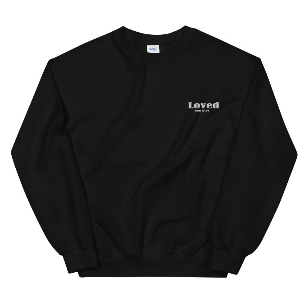 John 13:34 Loved embroidered sweatshirt Black
