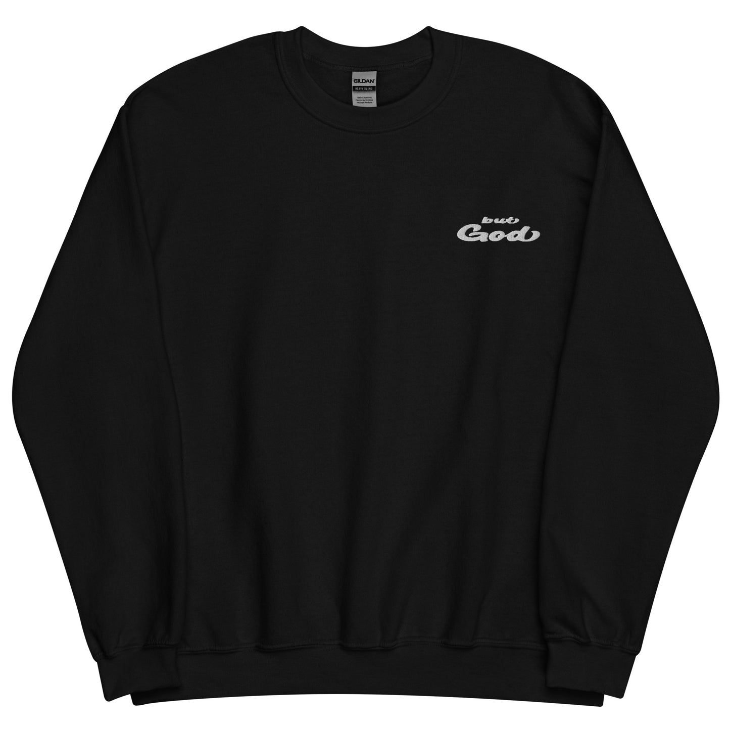 But God Embroidered Unisex Sweatshirt black