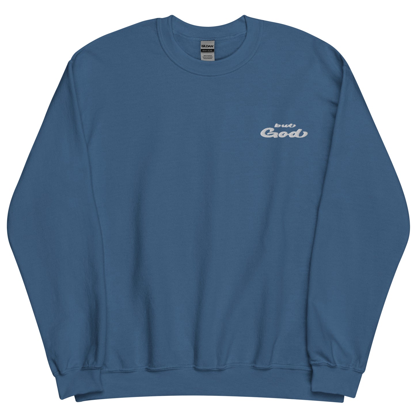 But God Embroidered Unisex Sweatshirt indigo blue