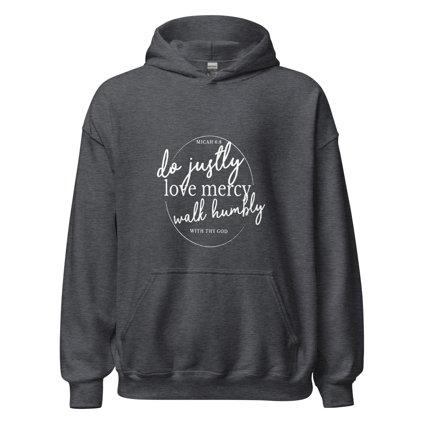 Micah 6:8 Do, love, act ..Unisex Hoodie