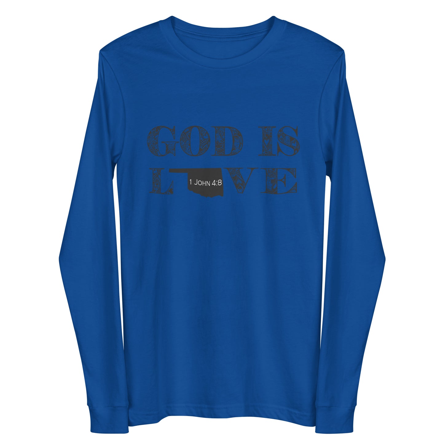 1 John 4:8 God is Love Unisex Long Sleeve Oklahoma Tee true royal
