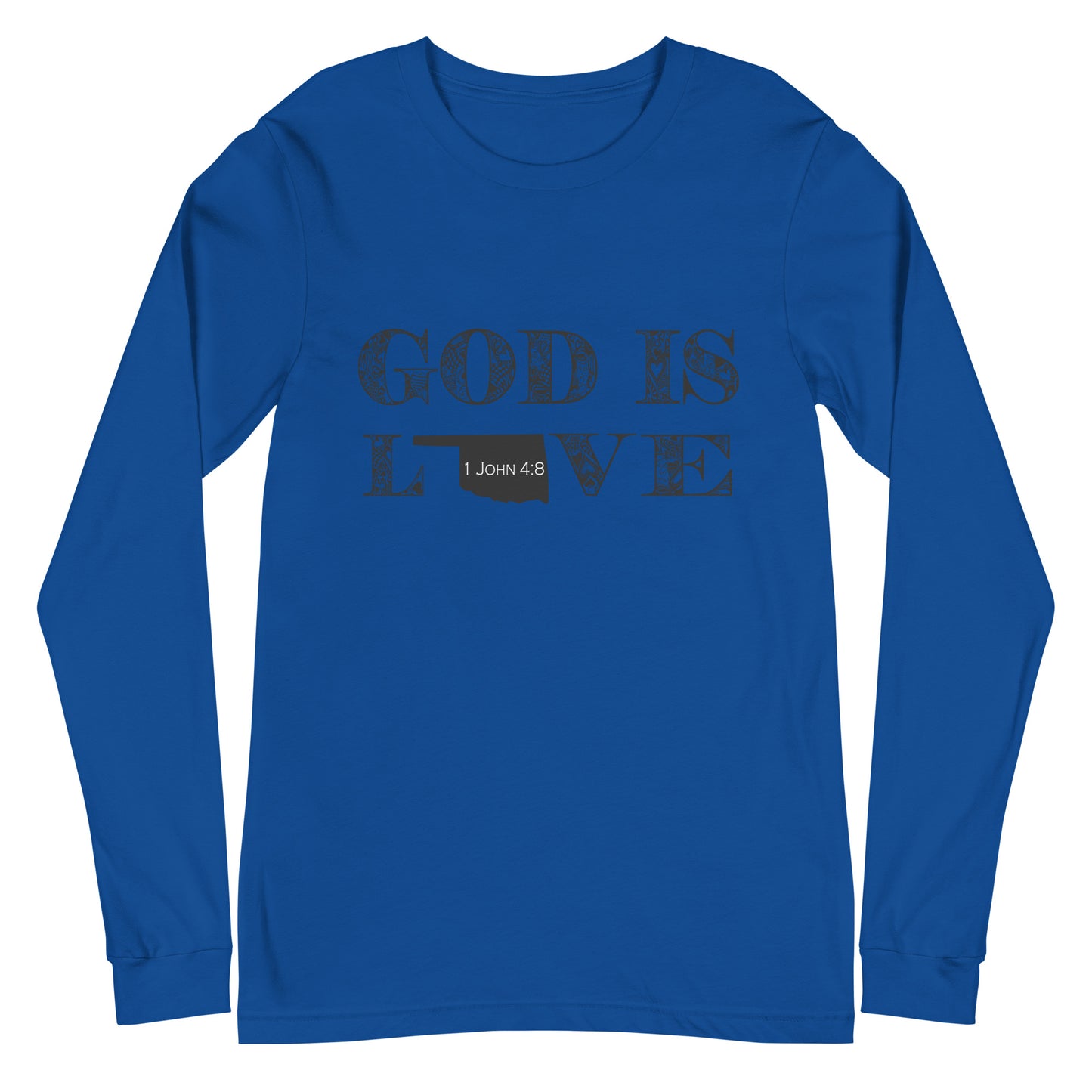 1 John 4:8 God is Love Unisex Long Sleeve Oklahoma Tee in True Royal - front view