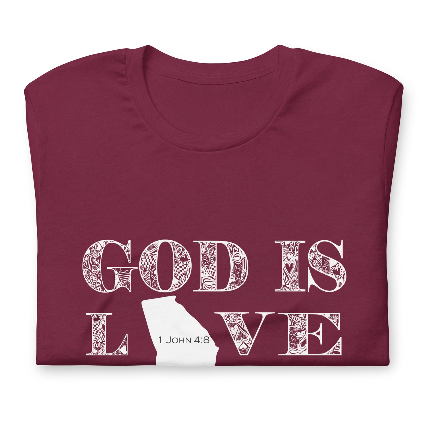 1 John 4:8 God is love Georgia T-shirt maroon