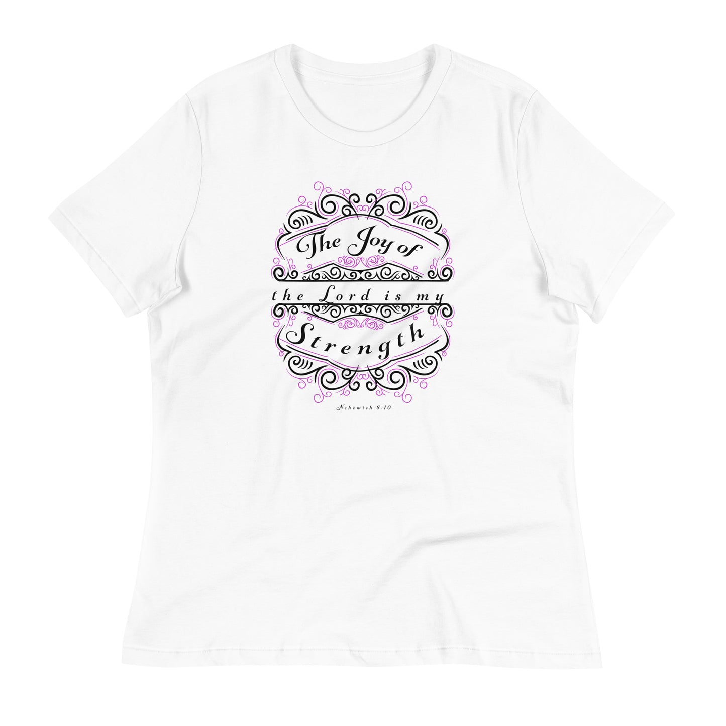 Nehemiah 8:10 relaxed womens t-shirt white front