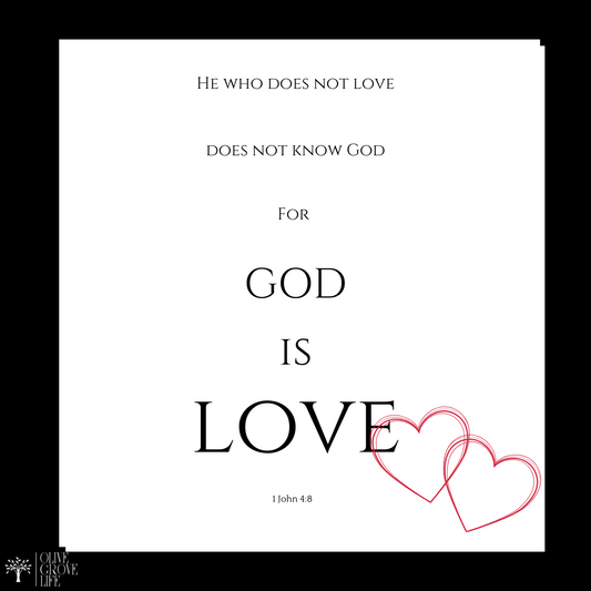 God Is Love 1 John 4:8