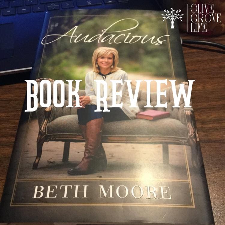 Book Review Audacious by Beth Moore