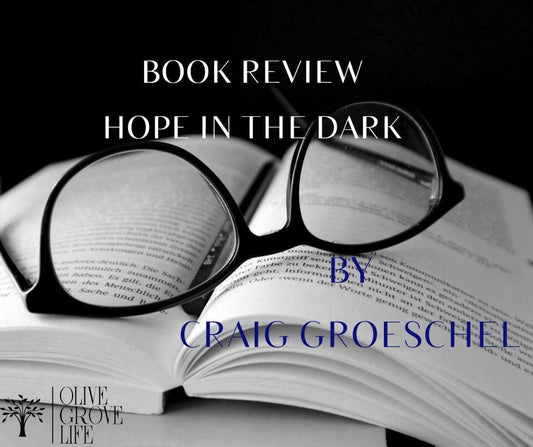 Book Review Hope in the Dark Craig Groeschel