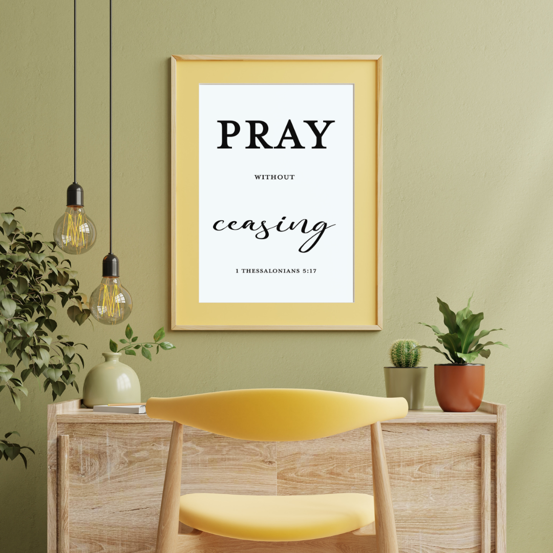 1 Thessalonians 5:17 art print