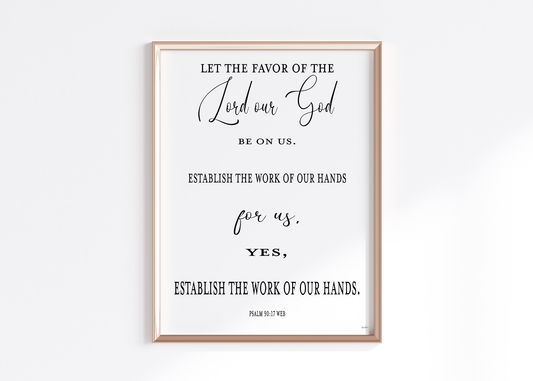Psalm 90 verse 17 - Art Print