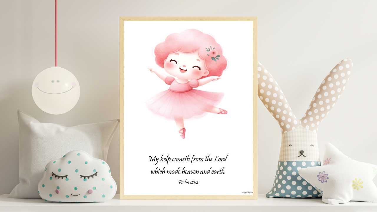 Psalm 121:2 Ballerina Christian Verse Print on bench in kids room