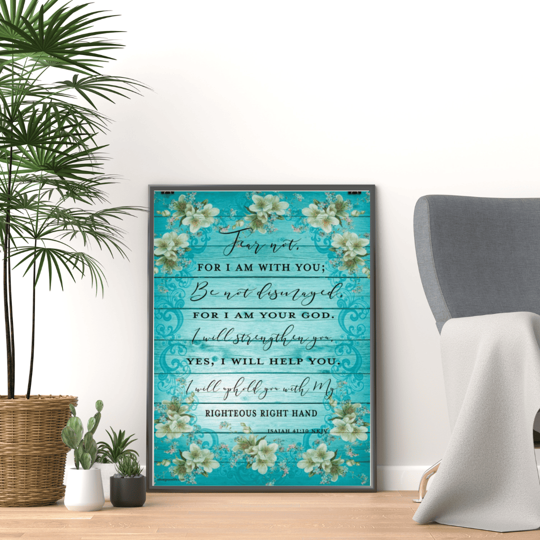 Isaiah 41:10 Art Print floor mockup