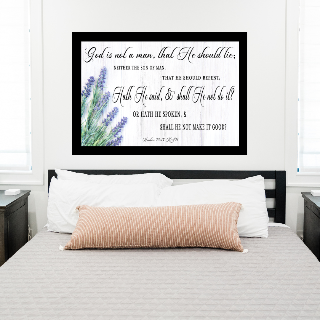 Numbers 23:19 Art Print in bedroom above bed