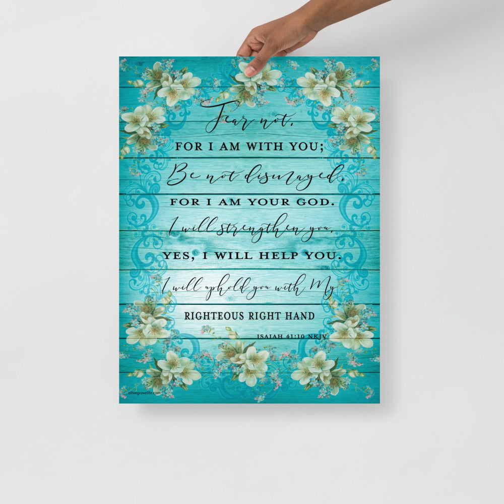 Isaiah 41:10 Floral Art Print