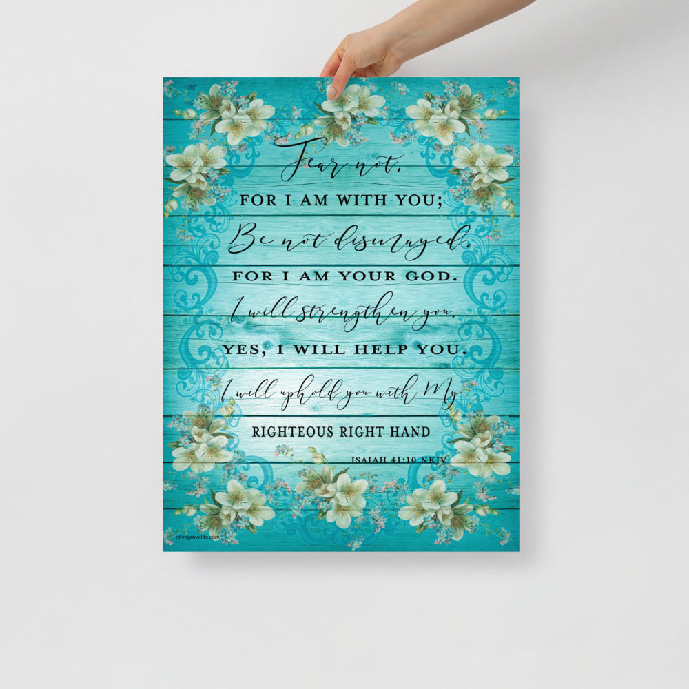 Isaiah 41:10 Floral Art Print