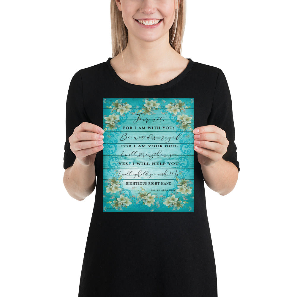 Isaiah 41:10 Floral Art Print