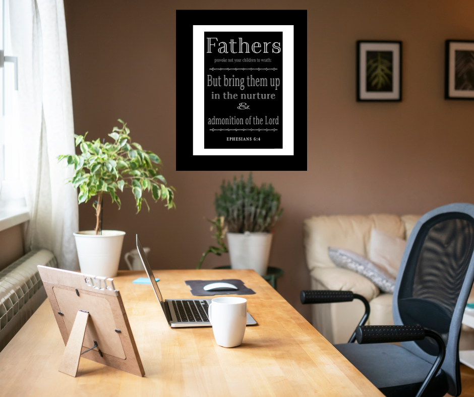 Ephesians 6:4 Art Print office mockup 2