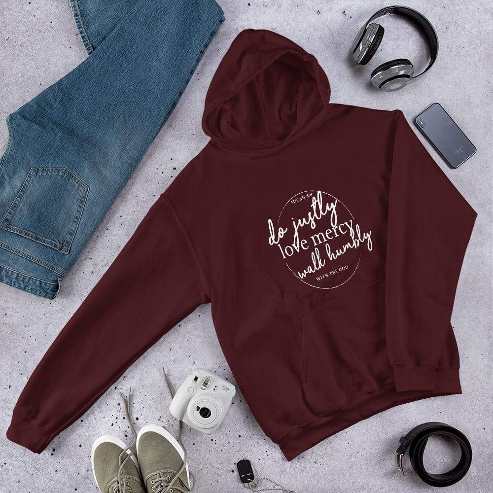 Micah 6:8 do justly, love mercy, act humbly...Unisex Hoodie Maroon with outfit