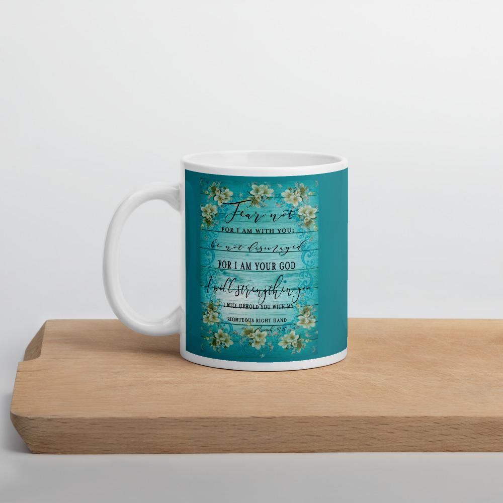 Isaiah 41 And 10 Fear Not Floral Mug on cutting board