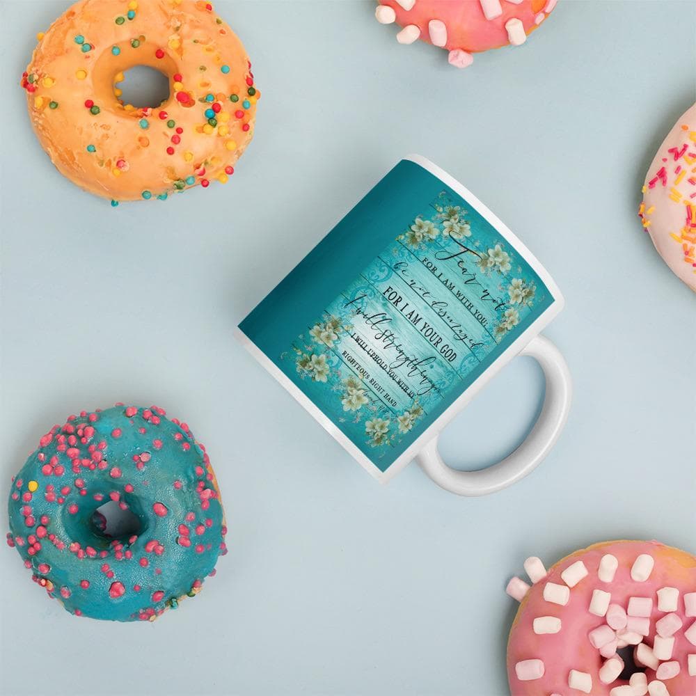 Isaiah 41 And 10 Fear Not Floral Mug with donuts