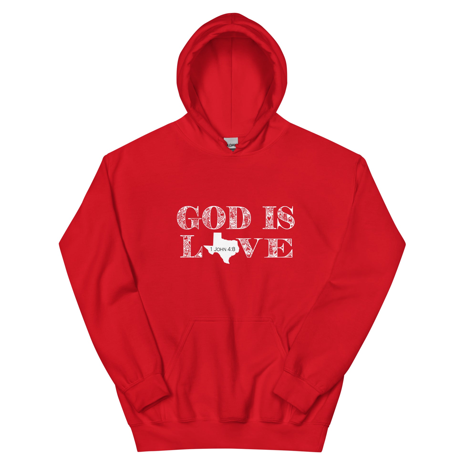 1 John 4:8 God Is Love Unisex Texas Hoodie in Red - front view with hood up