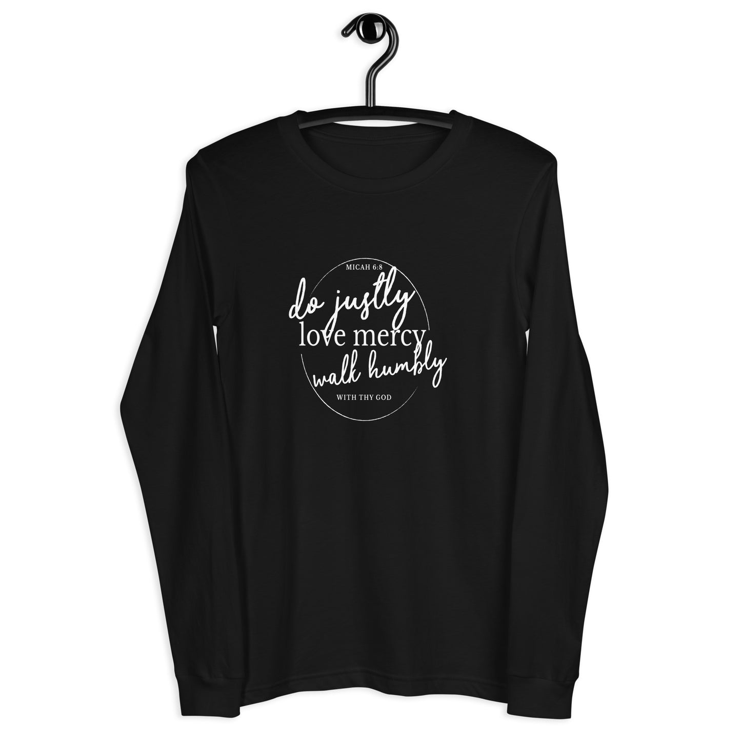 Micah 6:8 Do justly, love mercy, act humbly Unisex Long Sleeve Tee Black