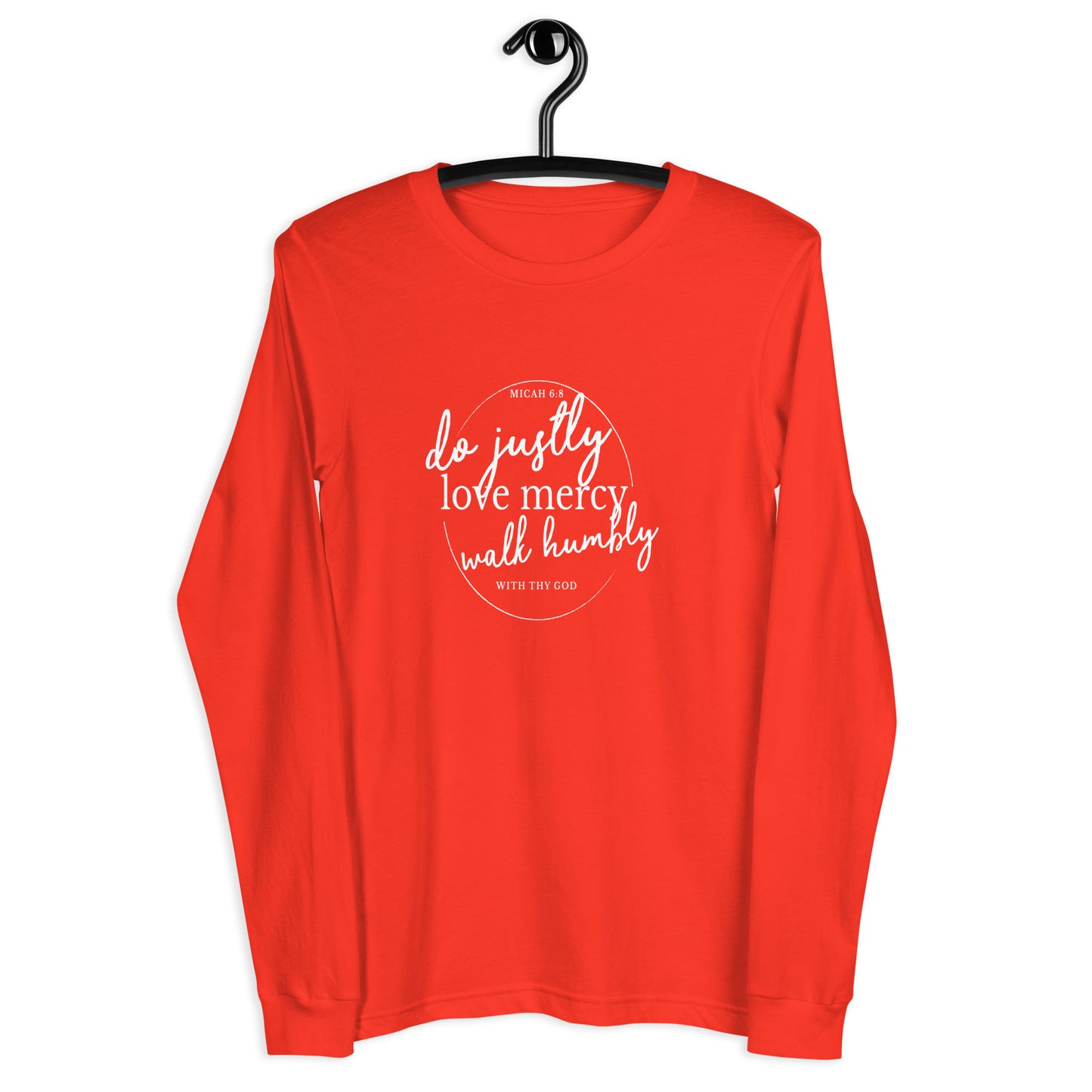 Micah 6:8 Do justly, love mercy, act humbly Unisex Long Sleeve Tee Poppy