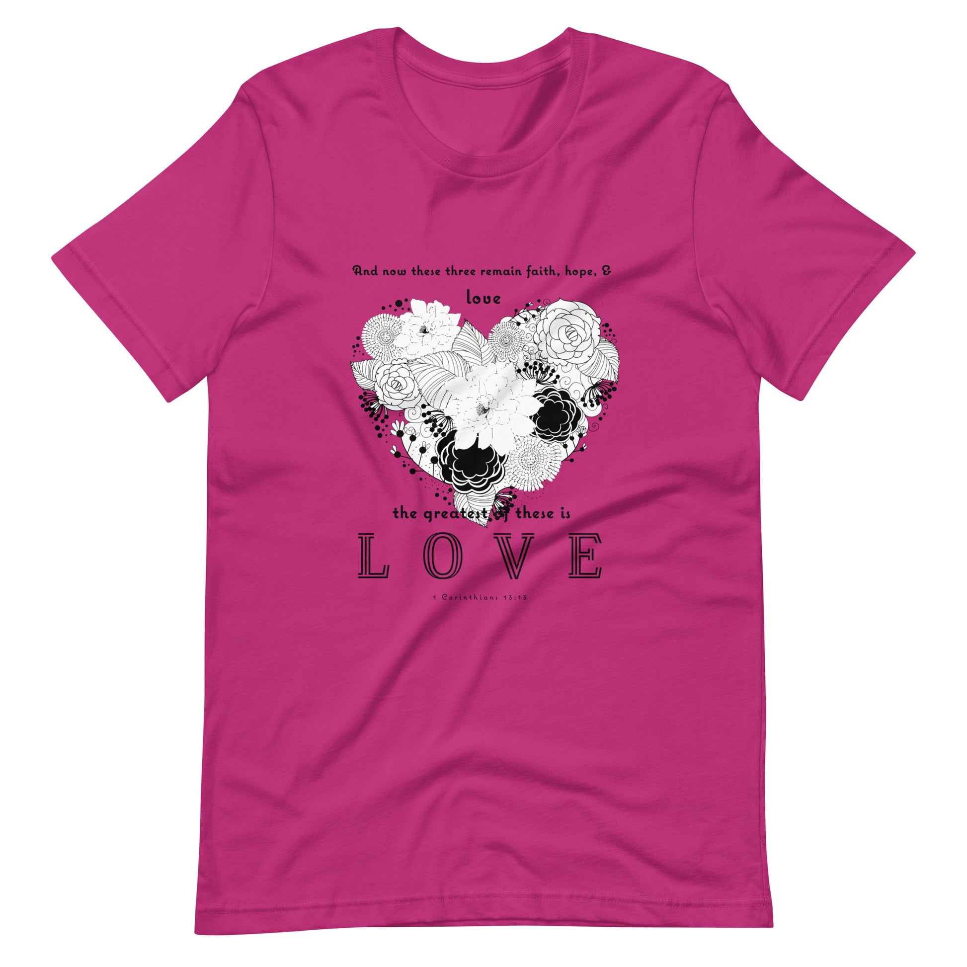 1 Corinthians 13:13 Greatest Love T-Shirt in Berry - front