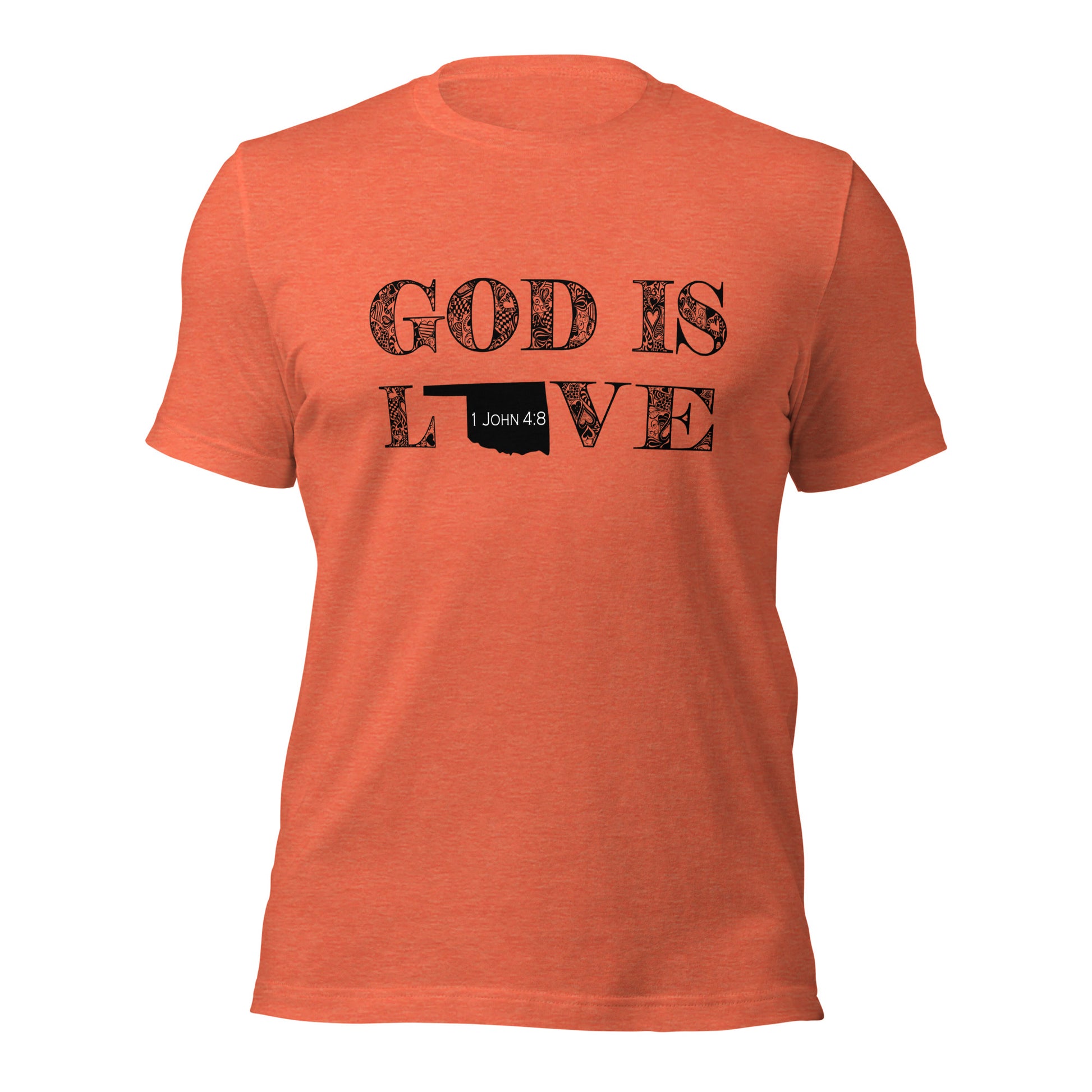 1 John 4:8 God is Love Unisex Oklahoma T-shirt in Heather Orange - front view