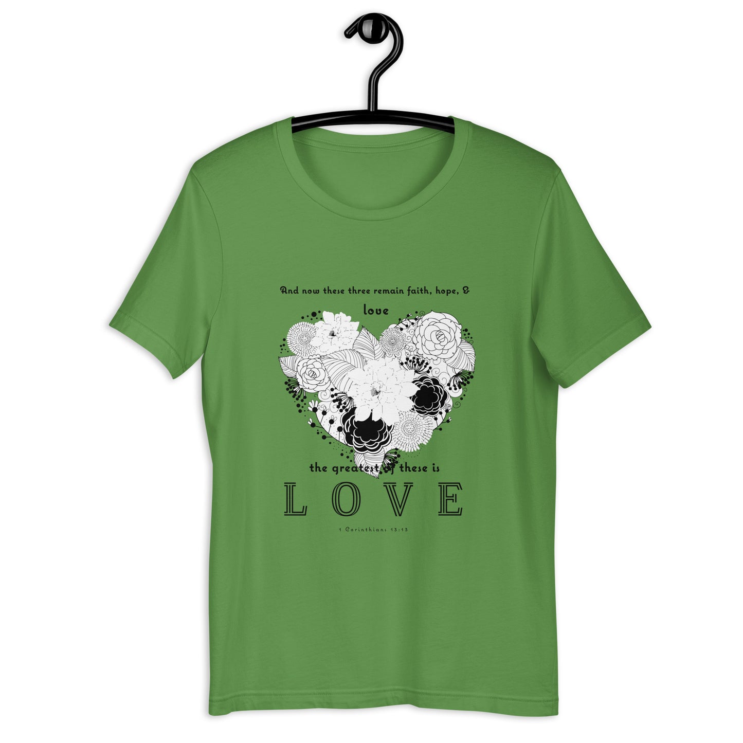 1 Corinthians 13:13 Greatest Love T-Shirt in Leaf - on hanger front view