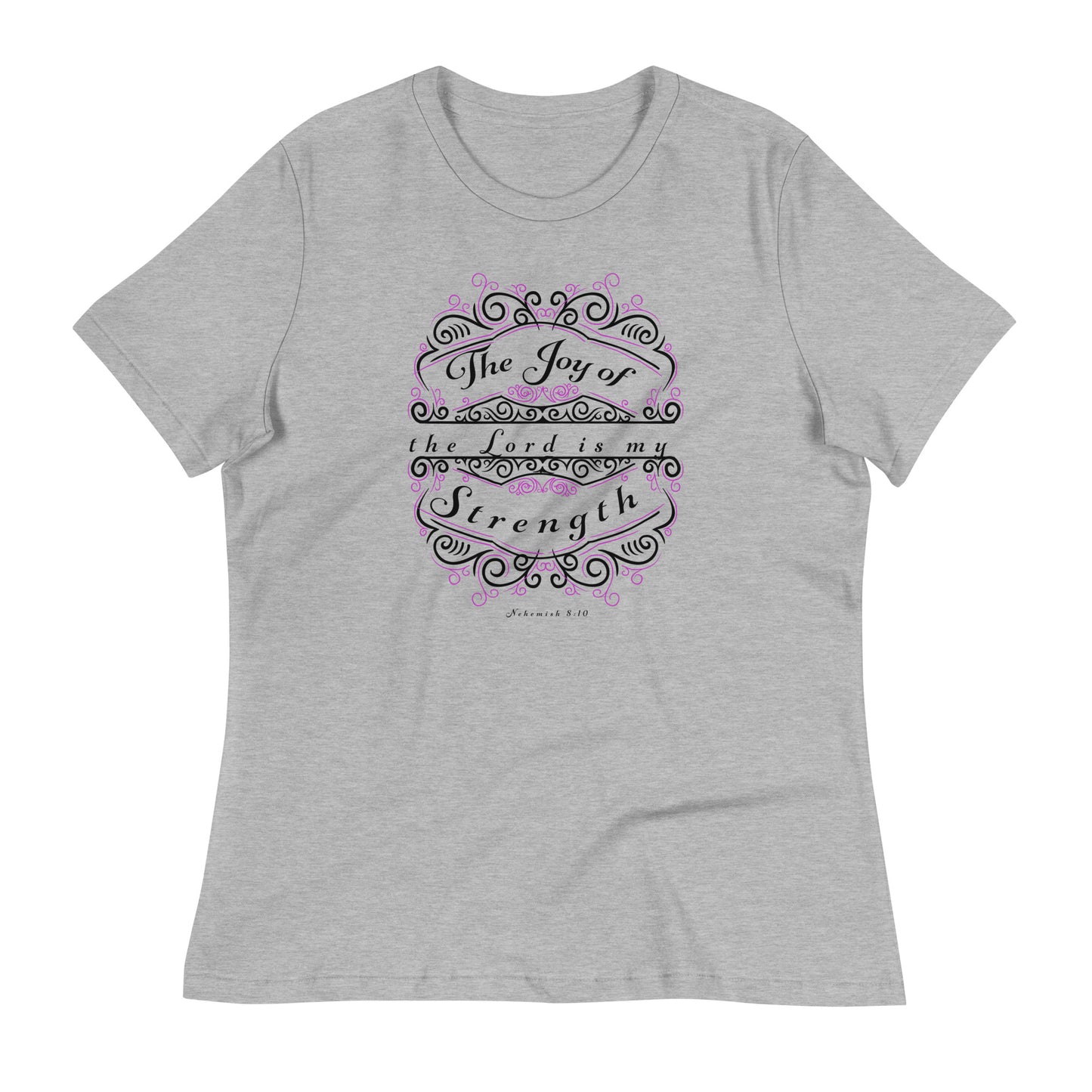 Nehemiah 8:10 relaxed womens t-shirt athletic heather front