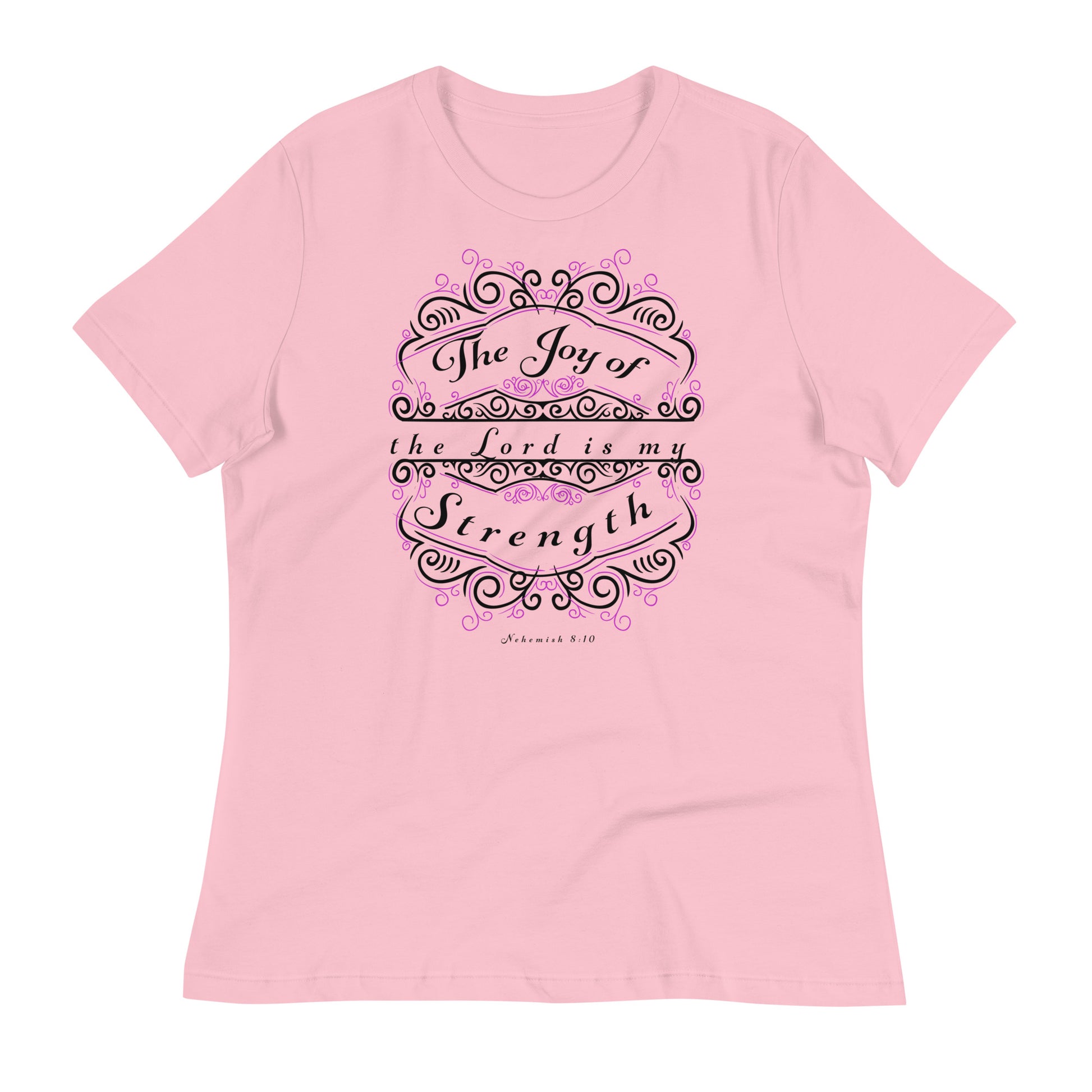 Nehemiah 8:10 relaxed womens t-shirt pink front